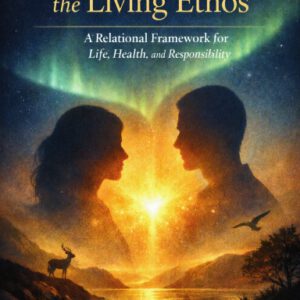 Architecture of the Living Ethos